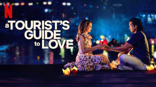 Watch A Tourist&rsquo;s Guide to Love | Netflix Official Site