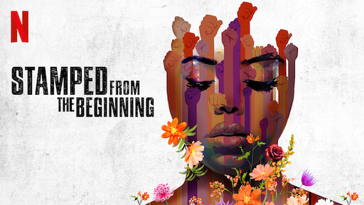 Watch Stamped from the Beginning | Netflix Official Site