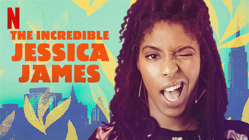 Watch The Incredible Jessica James | Netflix Official Site